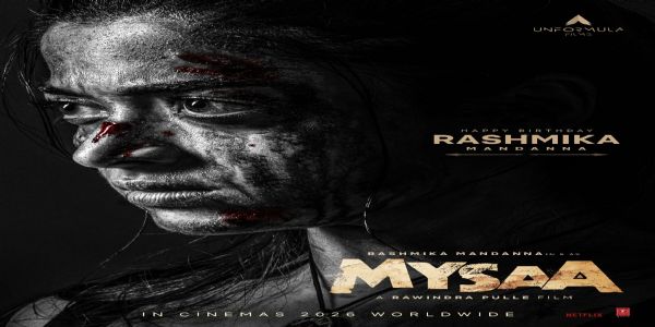 रश्मिका-मन्दाना-इत्यस्याः जन्मदिने ‘मायसा’ इत्यस्य प्रबल-रूपं प्रकाशितम्